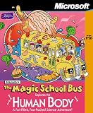 Magic School Bus Explores the Human Body