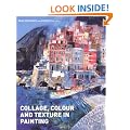 Collage, Colour and Texture in Painting