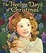 The Twelve Days of Christmas: A Christmas Holiday Book for Kids