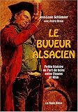 Revue La Nuée bleue  / Le buveur alsacien : Petite histoire de l'art de boire entre Vosges et Rhin