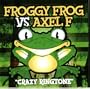 Froggy Frog Vs Axel F: Crazy Ringtone