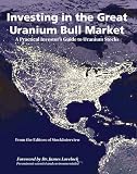Investing in the Great Uranium Bull Market