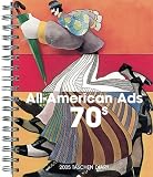 All-American Ads 70s, Diary (Taschen 2005 Calendars)