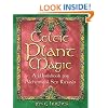 Celtic Plant Magic: A Workbook for Alchemical Sex Rituals