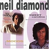 Sweet Caroline/Moods