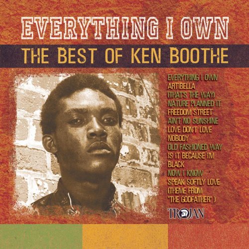 CD-Charts  Music : Everything I Own: The Best of Ken Boothe