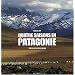 Quatre saisons en Patagonie