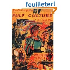 Pulp Culture: Hardboiled Fiction and the Cold War