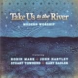 Take Us To The River