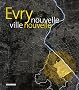 Evry : Nouvelle ville nouvelle