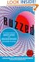 Buzzed: The Straight Facts about the Most Used & Abused Drugs from Alcohol to Ecstasy