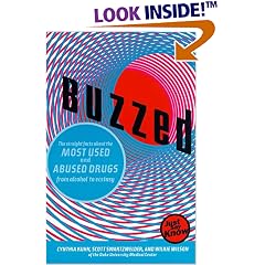 Buzzed: The Straight Facts About the Most Used and Abused Drugs from Alcohol to Ecstasy