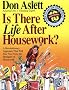 Is There Life After Housework?