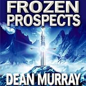 Frozen Prospects: The Guadel Chronicles, Book 1 | [Dean Murray]