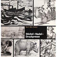 Stichel - Nadel - Druckpresse. Eine Einf�hrung in die Kunst der Druckgrafik