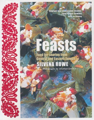 Feasts: Food for Sharing from Central and Eastern Europe