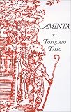 Aminta: A Pastoral Play (Italica Press Dual-Language Poetry Series)