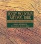 Rocky Mountain National Park: A 100 Year Perspective