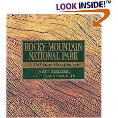 Rocky Mountain National Park: A 100 Year Perspective