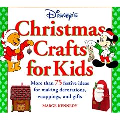 Disney's Christmas Crafts for Kids:: More Than 75 Festive Ideas for Making Decorations, Wrapping, and Gifts (Disneys)