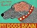 My Dog's Brain