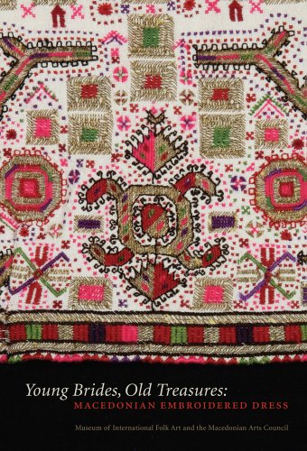 Young Brides, Old Treasures: Macedonian Embroidered Dress