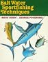 Salt Water Sportfishing Techniques