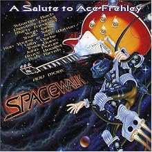 Spacewalk: A Salute to Ace Frehley