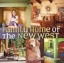 Family Home of the New West