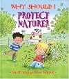 Why Should I Protect Nature? (Why Should I? Books)