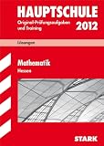 Abschluss-Pr&uuml;fungsaufgaben Hauptschule Hessen; L&ouml;sungen Mathematik 2012; - Petra Koch, Thomas Schwarze