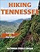 Hiking Tennessee (America's Best Day Hiking Series)