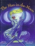 The Man-In-The-Moon in Love (1556702299) by Brumbeau, Jeff