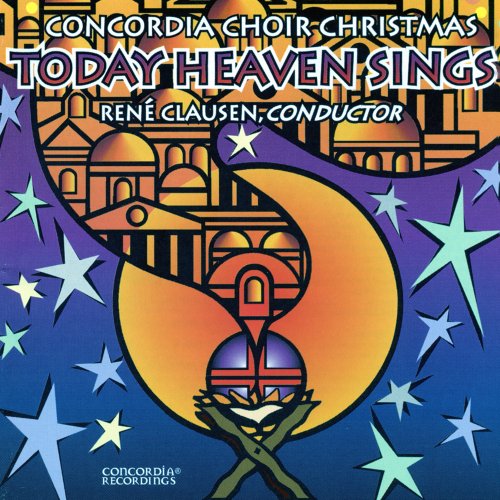 R.K.M. & Ken-Y - Concordia Choir Christmas: Today Heaven Sings - Zortam Music