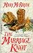 Book Marriage Knot (Harlequin Historical, No. 465)