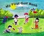 My First Golf Book (My First Book Series)