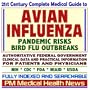 21st Century Complete Medical Guide to Avian Influenza and Bird Flu, Pandemic Risks, Authoritative CDC, NIH, and FDA Documents, Clinical References, ... for Patients and Physicians (CD-ROM)