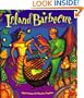 Island Barbecue: Spirited Recipes from the Caribbean