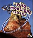 Les Velo de Montagne Extreme