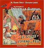 Revue Du Triomphe  / Les aventures de Frédéri le gardian. 4, Le signe de l'oiseau de feu