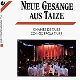 Ges�nge aus Taize: Neue Ges�nge - Verschiedene Interpreten