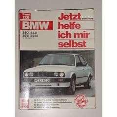 Jetzt helfe ich mir selbst Bd. 128: BMW 316, 318i Dezember '82 bis September '87, 316i