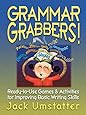 Grammar Grabbers!: Ready-to-Use Games and Activities for Improving Basic Writing Skills