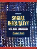 Social Inequality: Forms, Causes and Consequences (6th Edition) (MySearchLab Series)