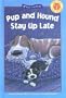 Pup And Hound Stay Up Late (Kids Can Read Level 1)