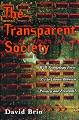 The Transparent Society: Freedom Vs. Privacy In A City Of Glass Houses