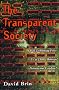 The Transparent Society: Freedom Vs. Privacy In A City Of Glass Houses