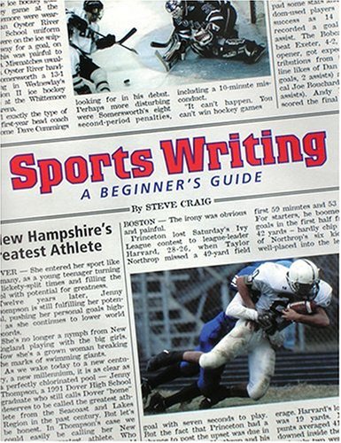Sports Writing: A Beginner s Guide