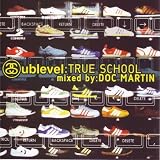 Revue Doc Martin  / Sublevel: True School