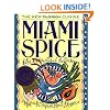 Miami Spice: The New Florida Cuisine